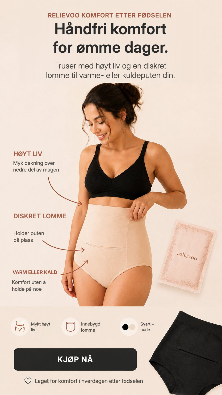 Woman wearing Relievoo high-waisted postpartum briefs in nude, showing the discreet front pocket for a hot or cold therapy pack, with the black pair alongside