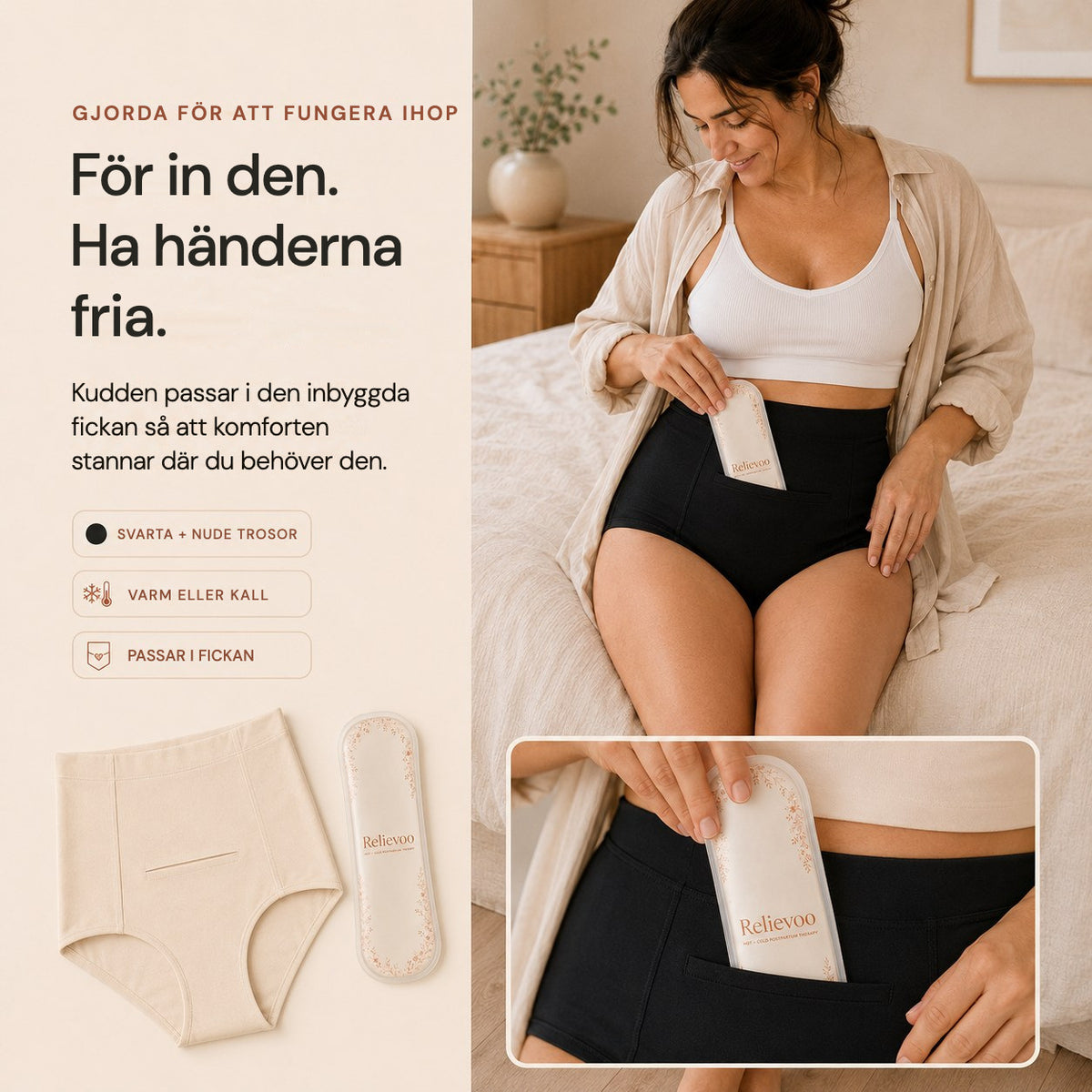 Woman sliding the Relievoo hot and cold therapy pack into the front pocket of the black soothing briefs rvpumpen rvhasar